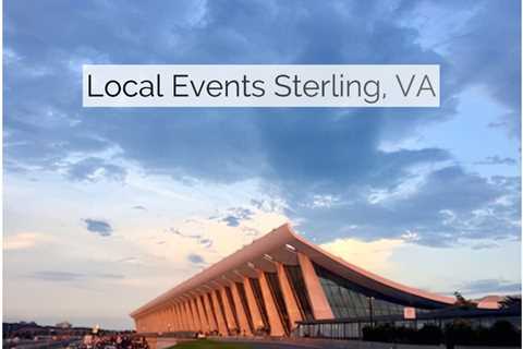 Experience Sterling, VA Local Events | MyProMovers