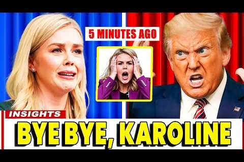 Karoline Leavitt Sceams After Trump Destroys Her Future in Brutal BACKSTAB as CRIMINAL Past EXPOSED!