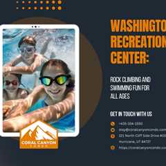 Washington Recreation Center: Rock Climbing and Swimming Fun for All Ages